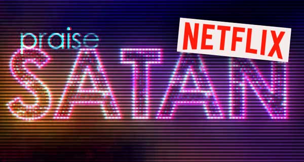 Read more about the article Το Netflix δοξάζει το σατανά (προς στιγμήν)